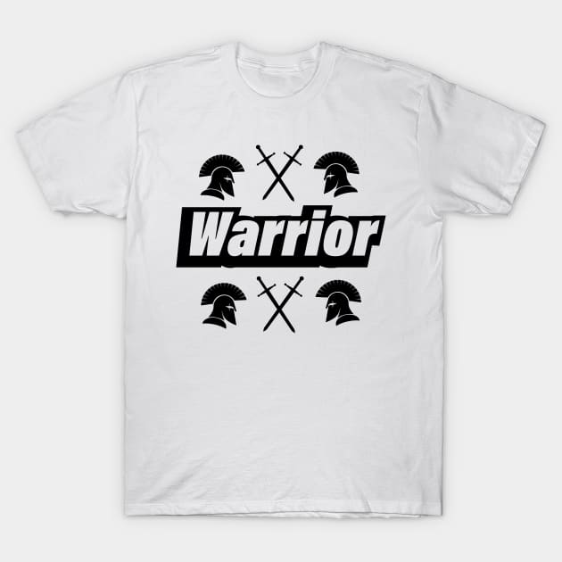 Warrior being a warrior text design T-Shirt by BL4CK&WH1TE 